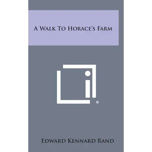 A Walk to Horace's Farm