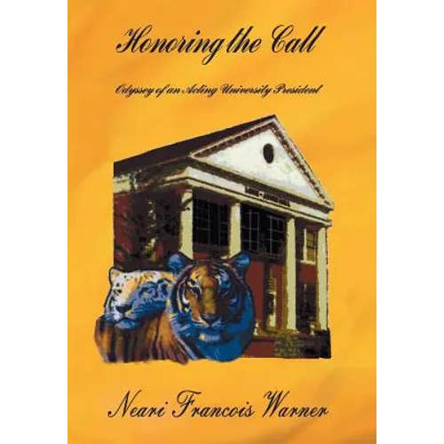 Honoring the Call: Odyssey of an Acting University President