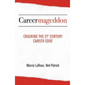 Careermageddon: Cracking the 21st Century Career Code