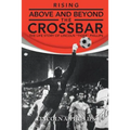 Rising Above and Beyond the Crossbar: The Life Story of Lincoln Tiger Phillips