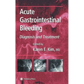 Acute Gastrointestinal Bleeding: Diagnosis and Treatment