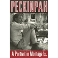Peckinpah: A Portrait in Montage