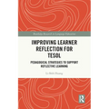 Improving Learner Reflection for TESOL: Pedagogical Strategies to Support Reflective Learning