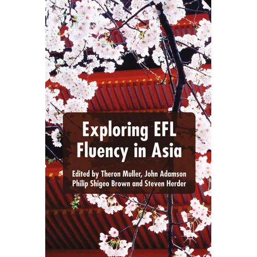 Exploring EFL Fluency in Asia