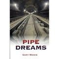 Pipe Dreams