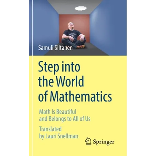 Step Into the World of Mathematics: Math Is Beautiful and Belongs to All of Us