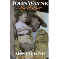 John Wayne: My Father