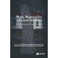 Myth, Materiality, and Lived Religion: In Merovingian and Viking Scandinavia