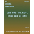 Liquid Rockets Lines, Bellows, Flexible Hoses, and Filters