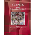 Guinea-Bissau Business Law Handbook Volume 1 Strategic Information and Basic Laws