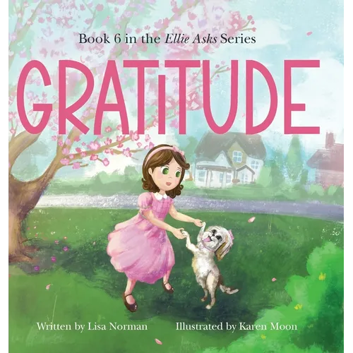 Gratitude: Book 6 in the "Ellie Asks" series