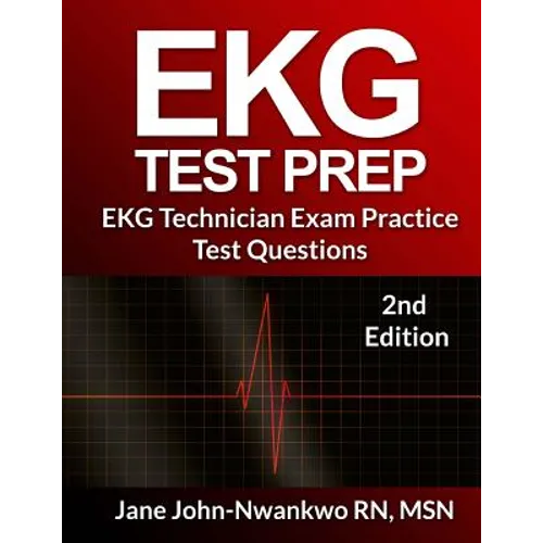 EKG Test Prep: EKG Technician Exam Practice Test Questions