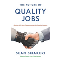 The Future of Quality Jobs: Quality 4.0 New Opportunities for Quality Experts