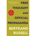 Free Thought and Official Propaganda (Warbler Classics Annotated Edition)