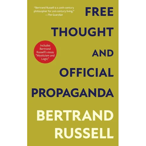 Free Thought and Official Propaganda (Warbler Classics Annotated Edition)