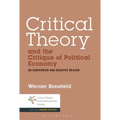 Critical Theory and the Critique of Political Economy: On Subversion and Negative Reason