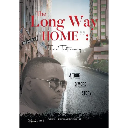 The Long Way "Home": The Testimony - Book #1