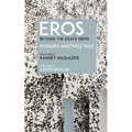 Eros: Beyond the Death Drive