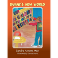 Duane's New World