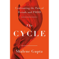 The Cycle: Confronting the Pain of Periods and Pmdd