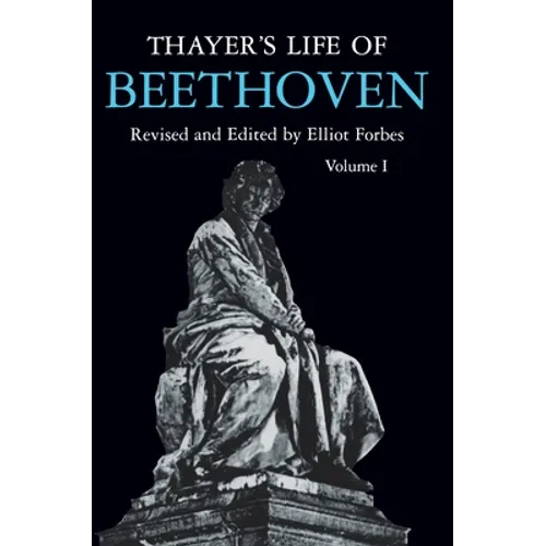 Thayer's Life of Beethoven, Part I