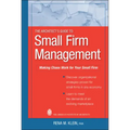 The Architect's Guide to Small Firm Management: Making Chaos Work for Your Small Firm
