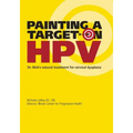 Painting a Target on HPV: Dr. Nick's Natural Treatment for Cervical Dysplasia