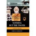 Nothing But the Tooth: A Dental Odyssey