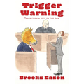 Trigger Warning: Tales from a Life in the Law