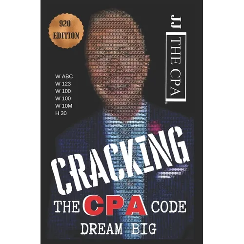 Jj the CPA Here!: Cracking the CPA Code