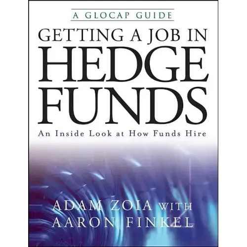 Getting a Job in Hedge Funds: An Inside Look at How Funds Hire