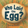Who Laid the Egg?