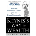 Keynes's Way to Wealth: Timeless Investment Lessons from the Great Economist