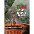 Tom The Tomato Plant