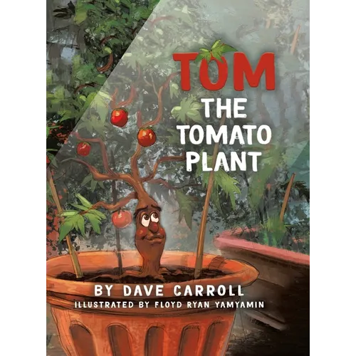 Tom The Tomato Plant