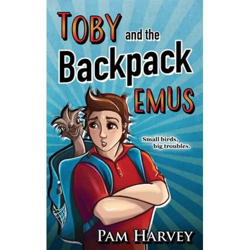 Toby and the Backpack Emus