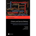 Citizens and Service Delivery: Assessing the Use of Social Accountability Approaches in Human Development Sectors
