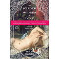 The Wilder Shores of Love