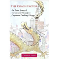 The Coach Factor - An Asian Story of Turnaround through a Corporate Coaching Culture