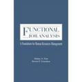 Functional Job Analysis: A Foundation for Human Resources Management