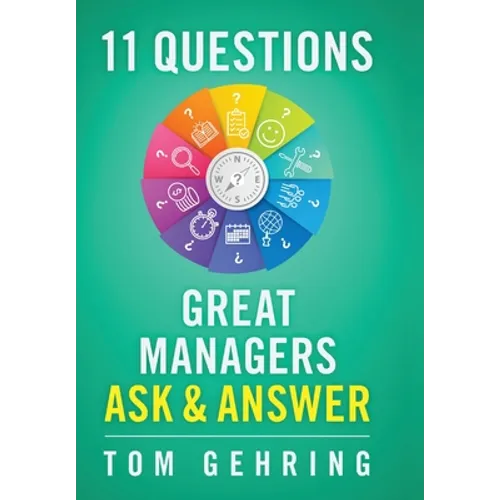 11 Questions Great Managers Ask & Answer
