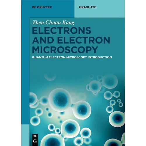 Electrons and Electron Microscopy: Quantum Electron Microscopy Introduction