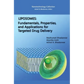 Liposomes: Fundamentals, Properties, and Applications for Targeted Drug Delivery