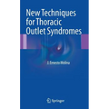 New Techniques for Thoracic Outlet Syndromes