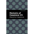 Memoirs of Casanova Volume VII