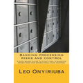 Banking processing risks and control: A risk-based guide to functions in banking operations and operational risk control