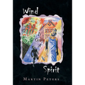 Wind Is Only A Spirit