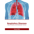 Respiratory Diseases: Role of Dietary and Metabolic Factors