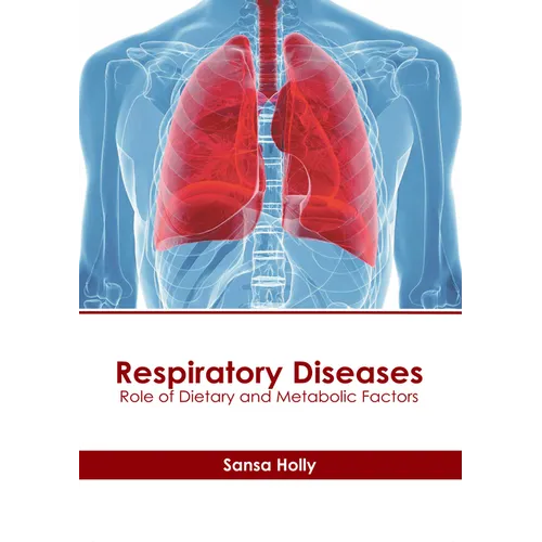 Respiratory Diseases: Role of Dietary and Metabolic Factors