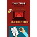 You Tube Marketing Strategies: YouTube Social Media (Approach for Beginners, Tricks & Secrets, Guide to Business and Growind your Following)